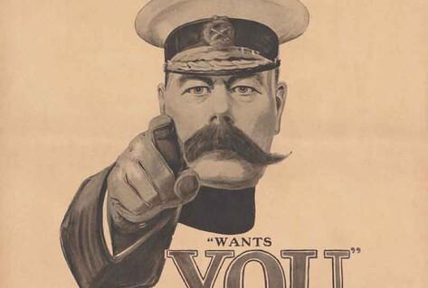Britons [Lord Kitchener] wants You. Join Your Country’s Army!